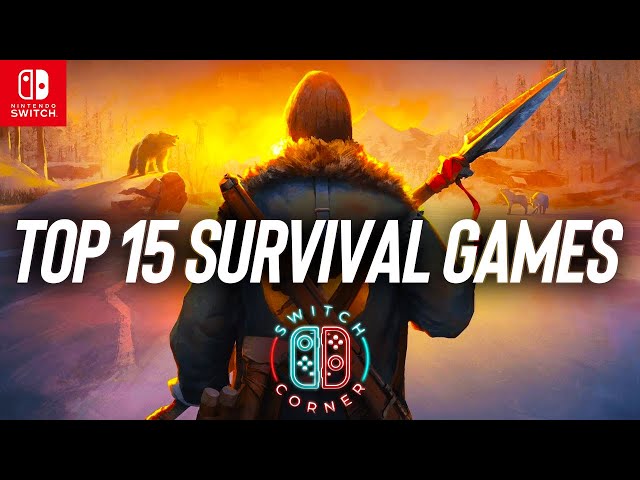 Top 15 Survival Games You Must Play On Nintendo Switch