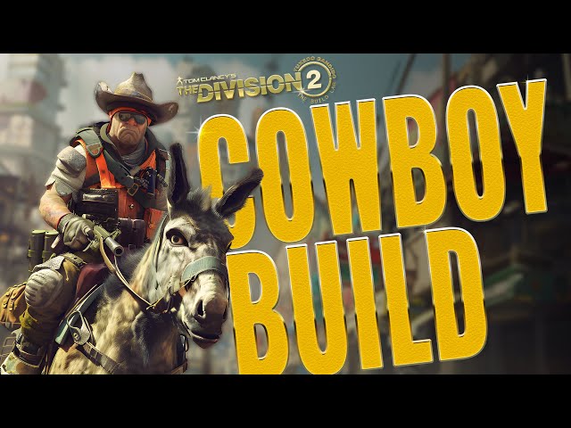 This build brings THE STRONGEST FIREPOWER • The Division 2 2024 Cowboy Build Guide