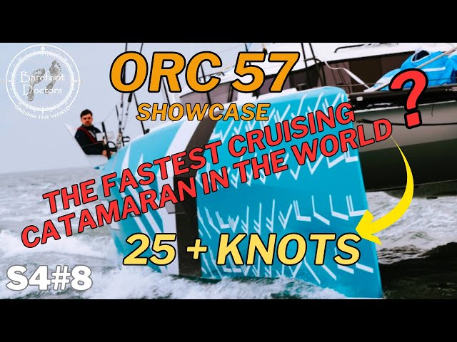 S4#8.  ORC 57 - the fastest cruising catamaran in the world?