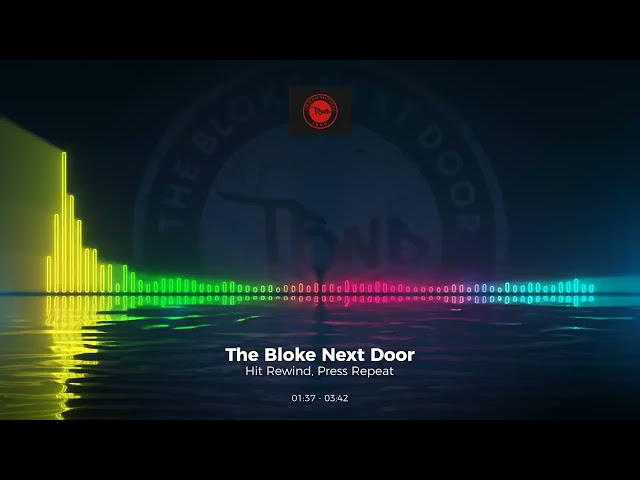 The Bloke Next Door - Hit Rewind, Press Repeat #trance #edm #club #dance #house