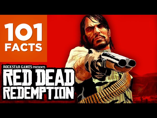 101 Facts About Red Dead Redemption
