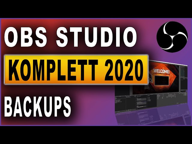 OBS Studio Komplettkurs 2020: #28 Backups erstellen