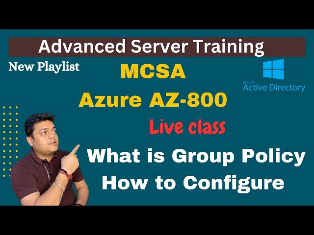 What is Group Policy ? How to configure Group Policy Step by step Guide! MCSA ! Azure-AZ_800.