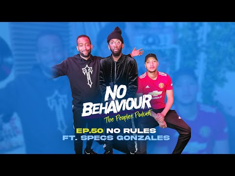 No Rules | No Behaviour Podcast EP. 050 | Margs & Loons Ft Specs Gonzales