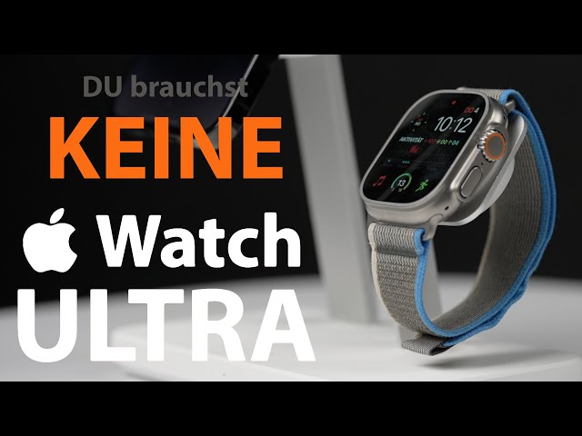 Apple Watch Ultra: Mein ehrliches Fazit nach 6 Monaten!