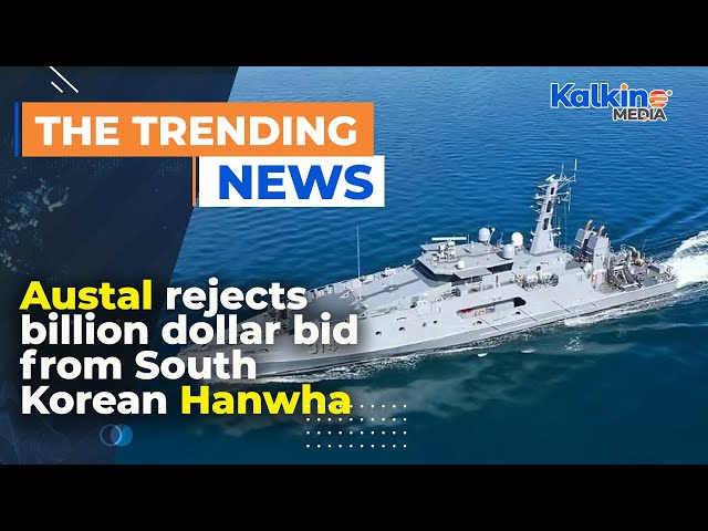 Austal rejects billion dollar bid from South Korean Hanwha Ocean