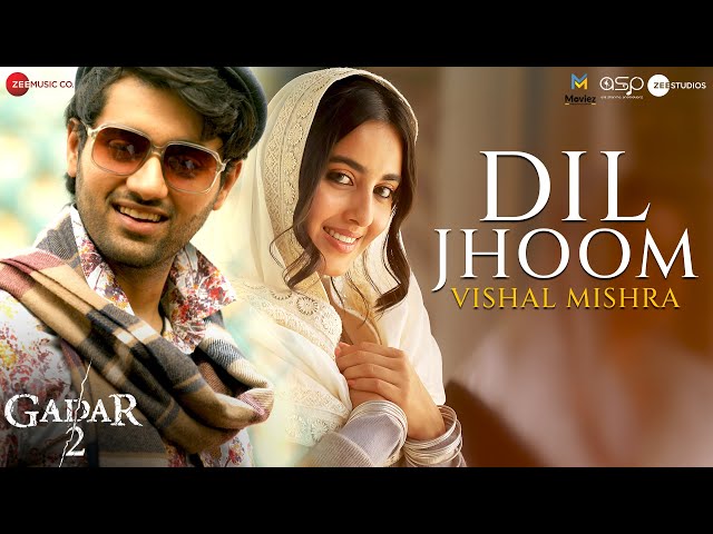Dil Jhoom - Vishal Mishra | Gadar 2 | Sunny Deol, Utkarsh Sharma, Simratt K | Mithoon, Sayeed Quadri