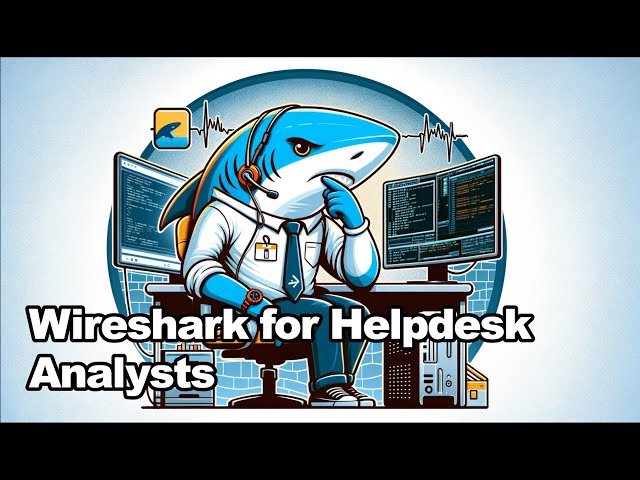 Wireshark for Helpdesk Analysts - Troubleshooting a User's Website Issue