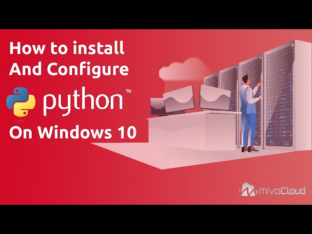 How To Install Python 3 and Set Up it on Windows 10