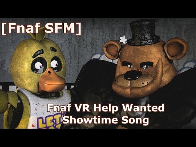 Fnaf VR Help Wanted Showtime Song (but it's cursed) [Fnaf SFM]