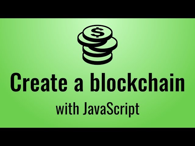 Creating a blockchain with Javascript (Blockchain, part 1)