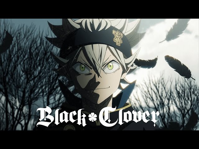 Black Clover - Opening 1 (HD)