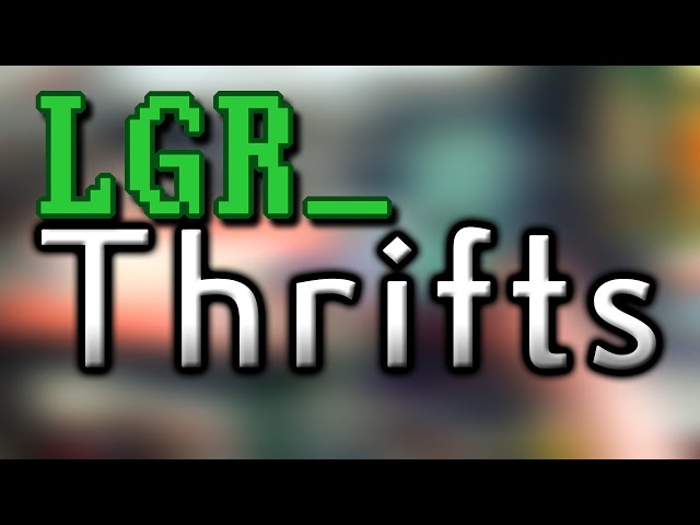 LGR - Thrifts [Ep.12] Clearance Loot