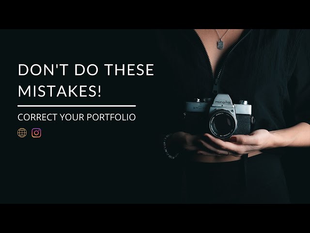 DON'T DO this with your PHOTOGRAPHY PORTFOLIO!
