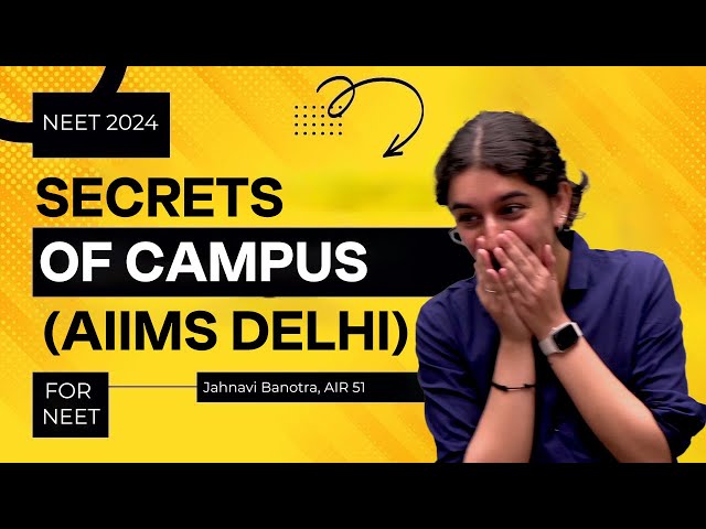 My First Day at AIIMS New Delhi | Campus Secrets | NEET Topper Jahnavi Banotra AIR 51