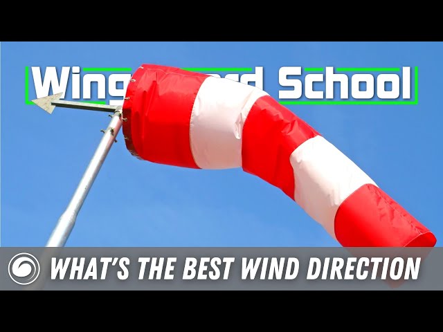 Wing Board School | What is the Best Wind Direction?
