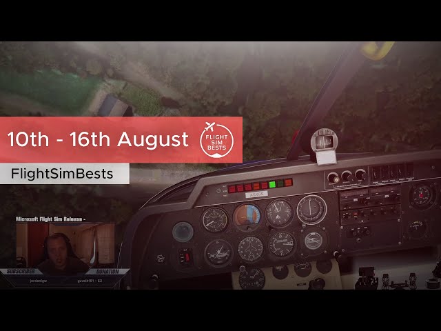 Flight Sim Bests Moments Weekly | 10th - 16th August
