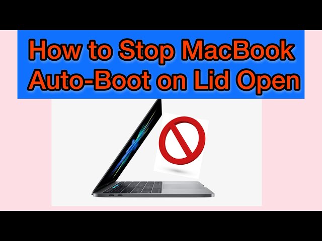 How to disable boot on lid open on MacBook