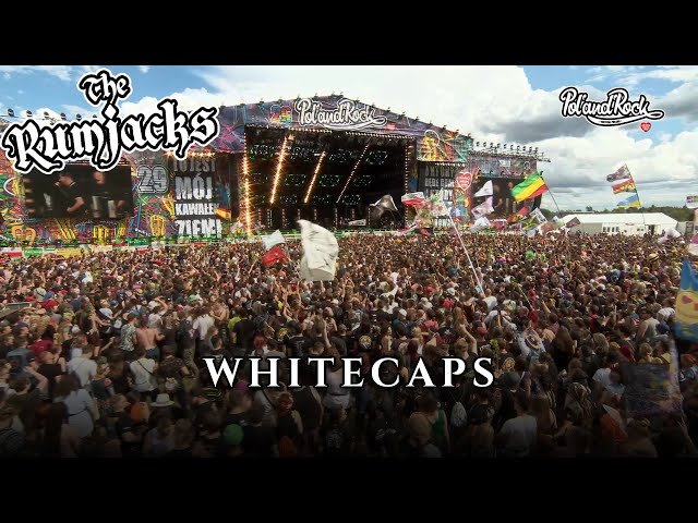 The Rumjacks - Whitecaps LIVE at Pol'and'Rock