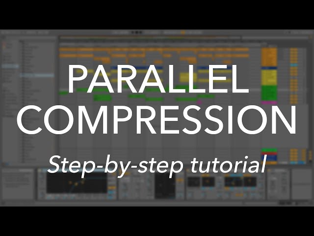 Parallel Compression - Beginners tutorial in Ableton Live (TIMESTAMPED)