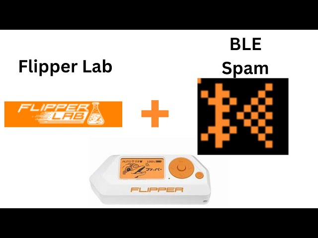 Using Flipper Lab and showing off BLE spam