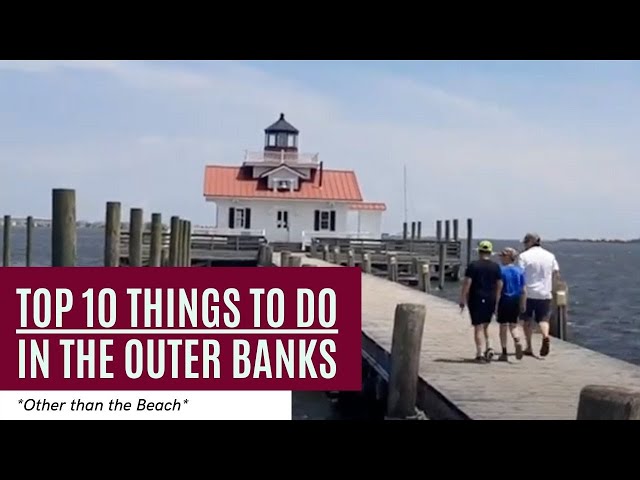 Top Ten things to do in The Outer Banks