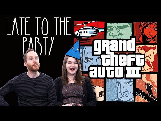 Let's Play Grand Theft Auto 3 - Late To The Party