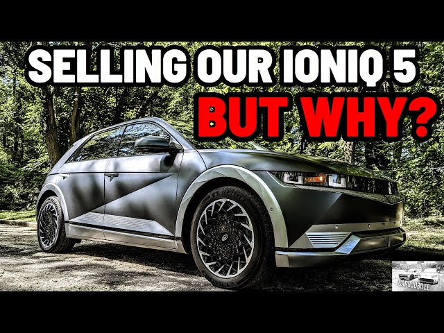 We Are SELLING Our Ioniq 5 After Almost 1.5 Years!! Here's Why!!