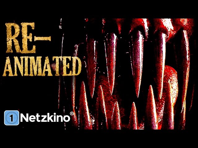 Re-Animated - Experiment des Grauens (Horrorfilm in voller Länge, ganze Horrorfilme auf Deutsch)