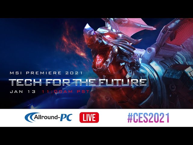 CES 2021: Allround-PC x MSI "Tech for Future" Event