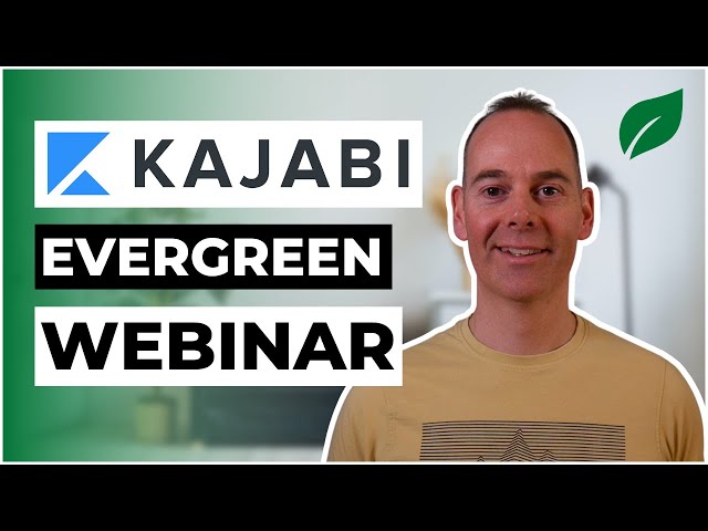 How To Create An Evergreen Webinar With Kajabi