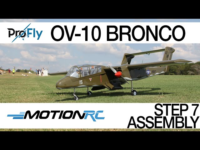 ProFly OV-10 Bronco - Build Step 7 (of 8) - Final Assembly - Motion RC