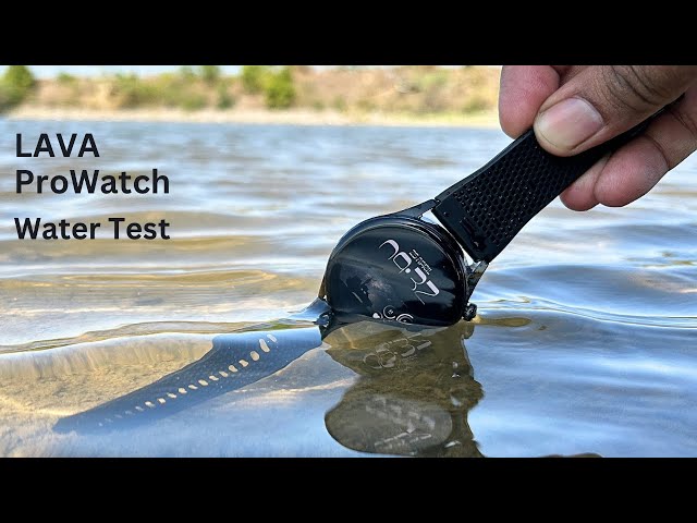 Lava Prowatch Water Test | IP68 Water Resistant