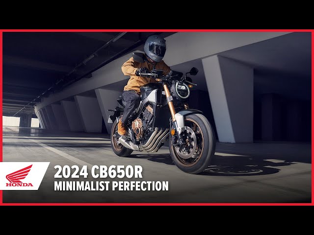 New 2024 CB650R: Minimalist Perfection | Street Motorcycle | Honda