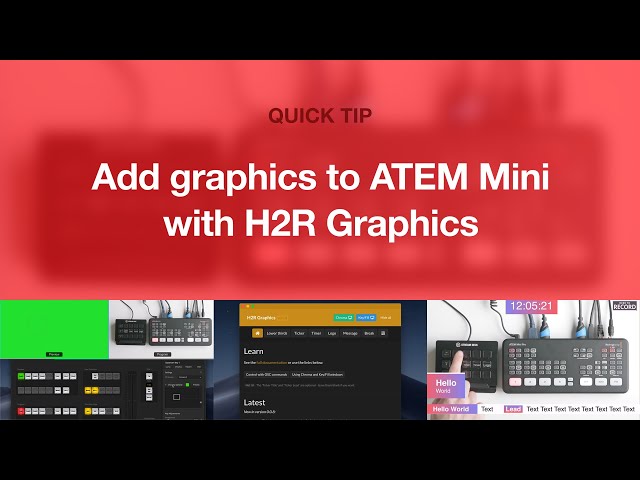 Adding Graphics to ATEM Mini with H2R Graphics // Quick Tip