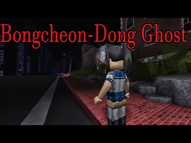 ROBLOX Horror Story: Bongcheon-Dong Ghost