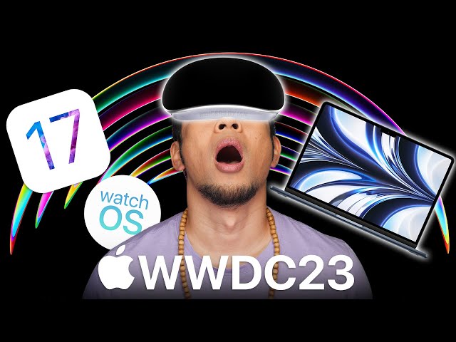 WWDC 2023 Preview - iOS 17, Apple VR Headset & 15-inch MacBook Air! It's a Big Deal!