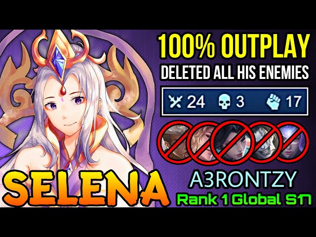 100% Outplay Selena Deleted All His Enemies!! - Top 1 Global Selena S17 by A3RONTZY - MLBB