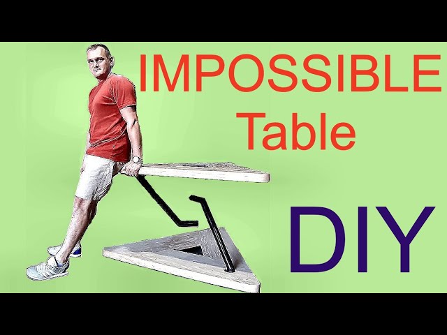 impossible table