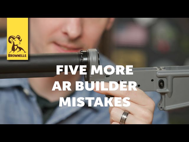 Five More AR Builder Mistakes