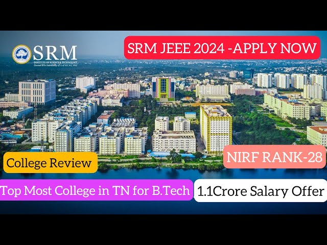 SRM University B.Tech Admissions |SRMJEEE-24|Top College|How to Apply|1.1Cr Salary|NIRF28|Tamil