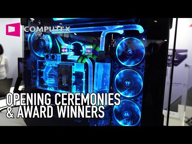Opening Ceremonies & Award Winners | Computex 2018