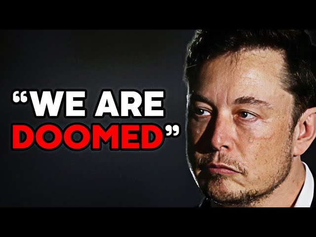 Elon Musk: "Things Become Terrifying, Pay Attention"