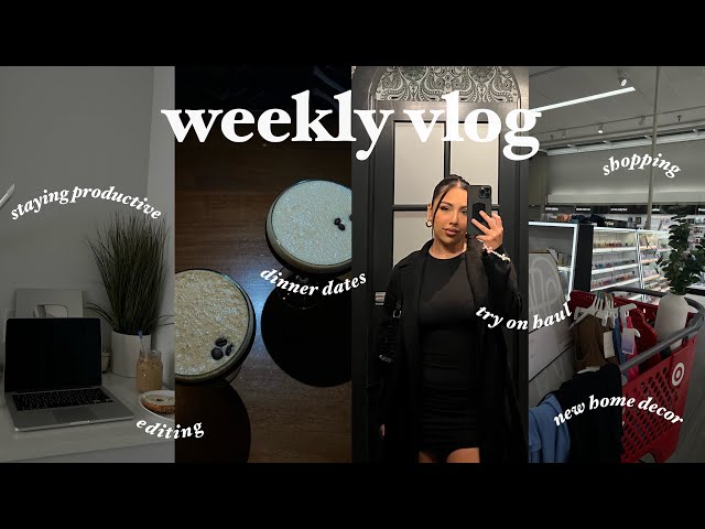 WEEKLY VLOG | PRODUCTIVE DAY + GETTING BACK ON TRACK + NEW HOME DECOR + DINNER DATE + SHOPPING