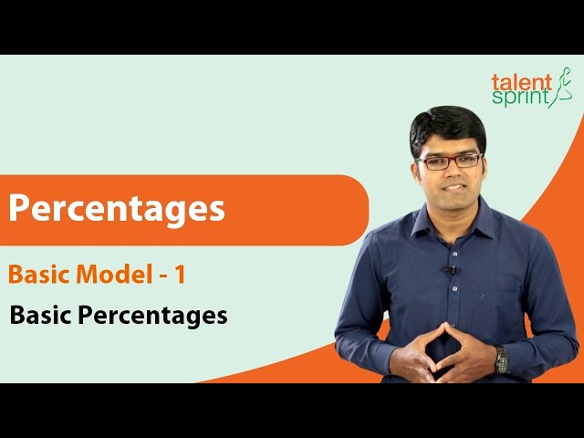 Percentages | Basic Model 1 - Basic Percentage | Quantitative Aptitude | TalentSprint Aptitude Prep