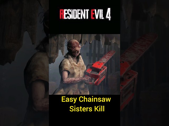 Chainsaw Sisters Easy way to Kill - Resident evil 4 Remake