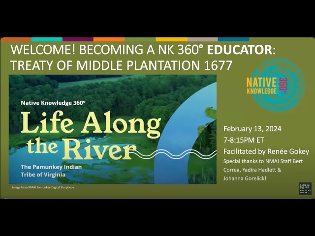 Becoming a Native Knowledge360° Educator:Virginia (Treaty of Middle Plantation of1677)