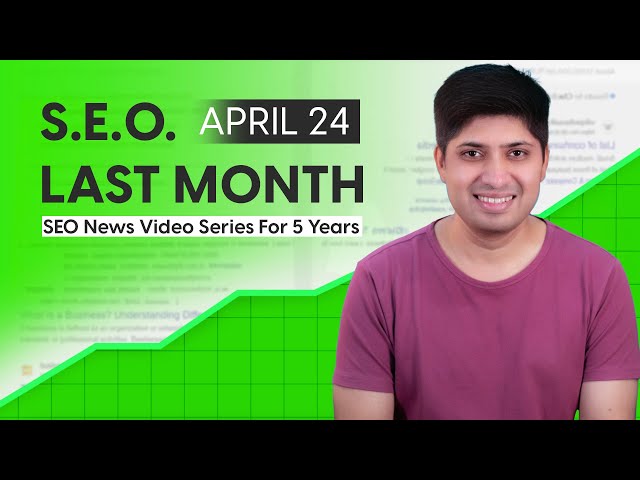 SEO Last Month April 2024 | Latest Updates From Google Search, Google Ads, and Bing in Hindi