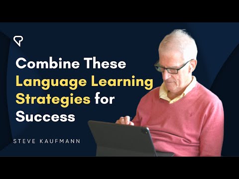 Combine These Language Learning Strategies for Success