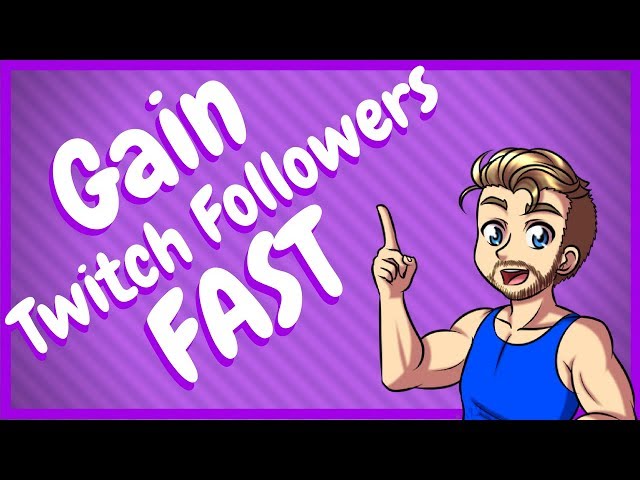 How to Grow Twitch Followers Fast